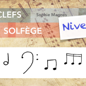 Formation Musicale des Clefs du Solfège / Niveau 1